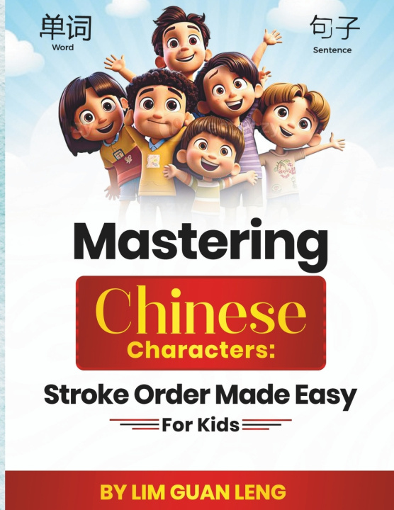 Kniha Mastering Chinese Characters Lim Guan Leng