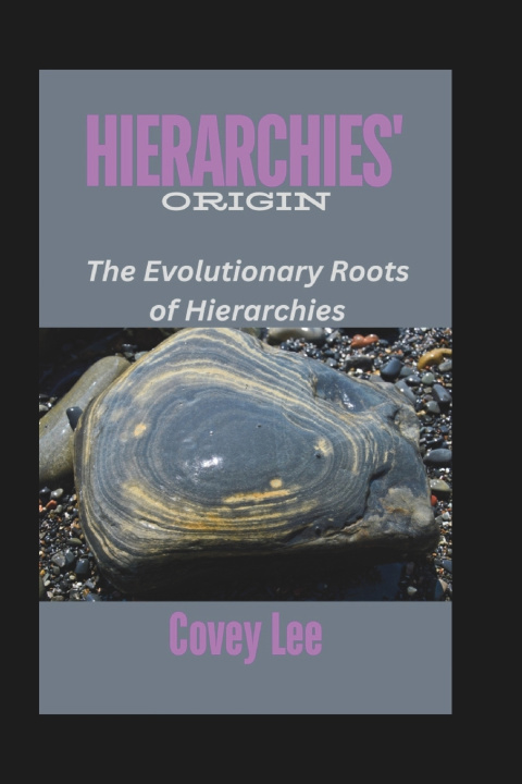 Knjiga HIERARCHIES' ORIGIN Covey Lee