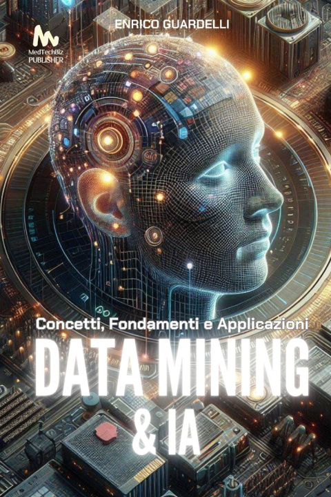 Kniha Data Mining e Intelligenza Artificiale Enrico Guardelli