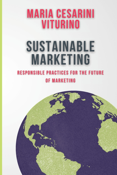 Kniha Sustainable Marketing Maria Cesarini Viturino