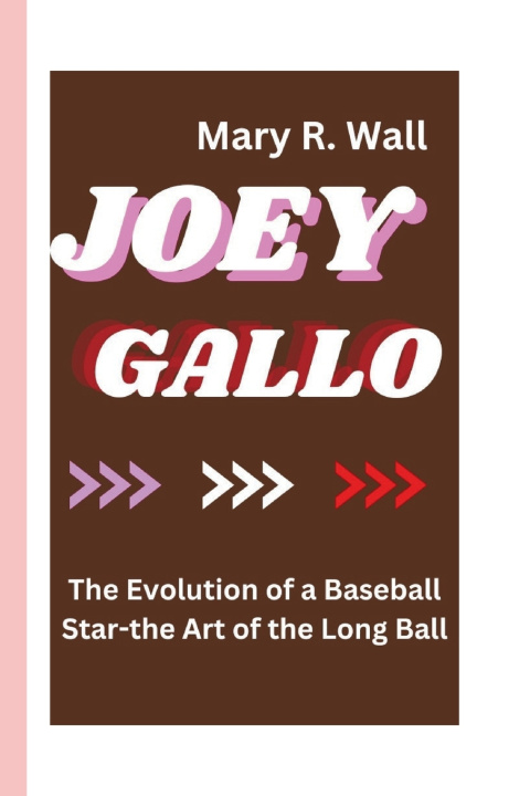 Knjiga JOEY GALLO Mary R. Wall