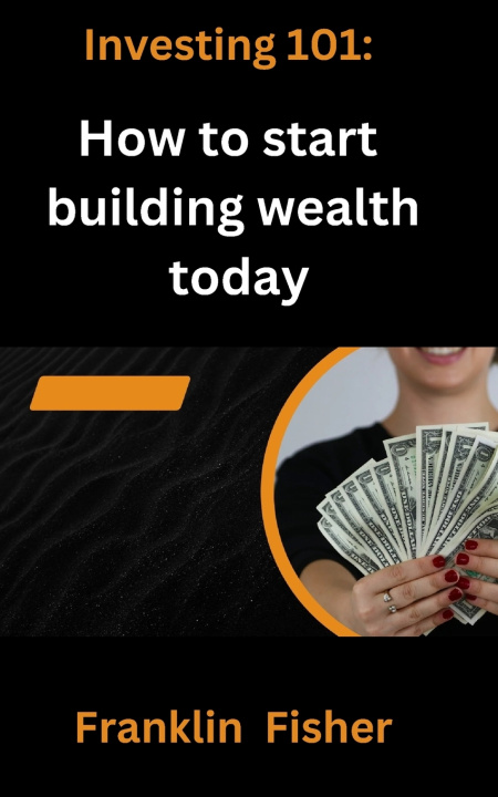 Libro Investing 101 Franklin Fisher