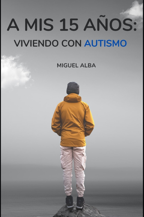 Knjiga A mis 15 años Miguel Alba