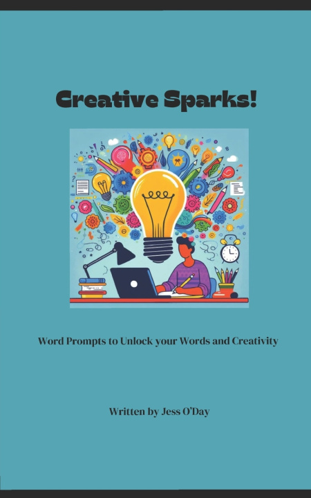Kniha Creative Sparks! Jess O'Day