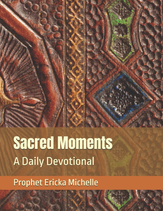 Knjiga Sacred Moments Prophet Ericka Michelle
