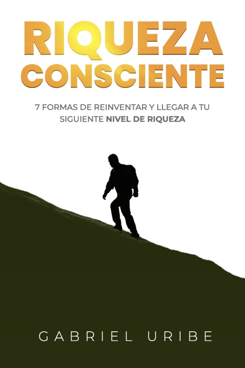 Knjiga Riqueza Conscientes Gabriel Uribe