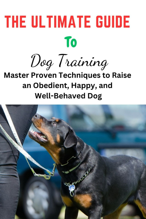 Kniha The Ultimate Guide To Dog Training Richard R. Varney