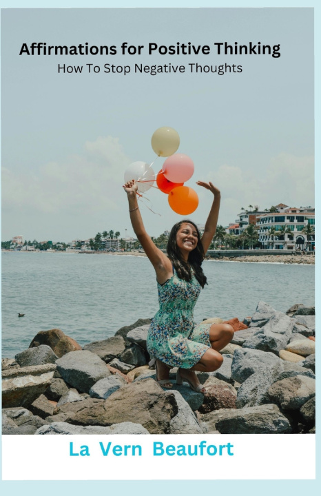 Kniha Affirmations for Positive Thinking La Vern Beaufort