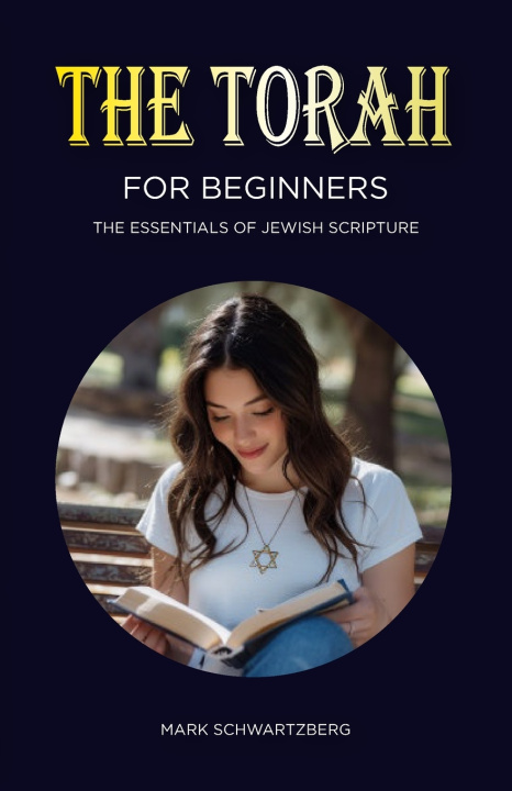 Knjiga The Torah for Beginners Mark Schwartzberg