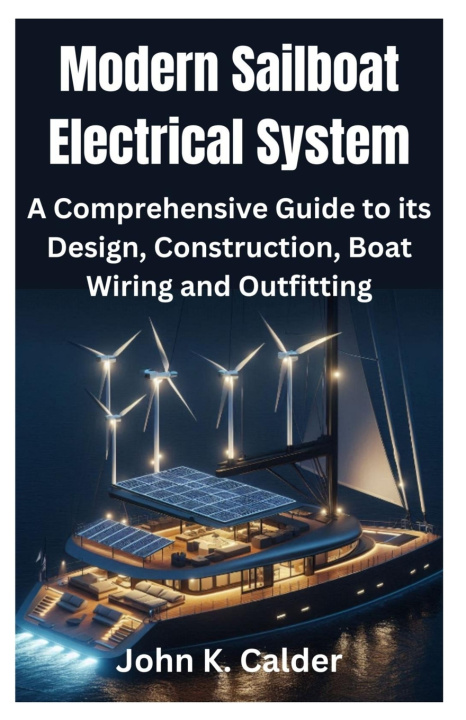 Kniha Modern Sailboat Electrical System John K. Calder