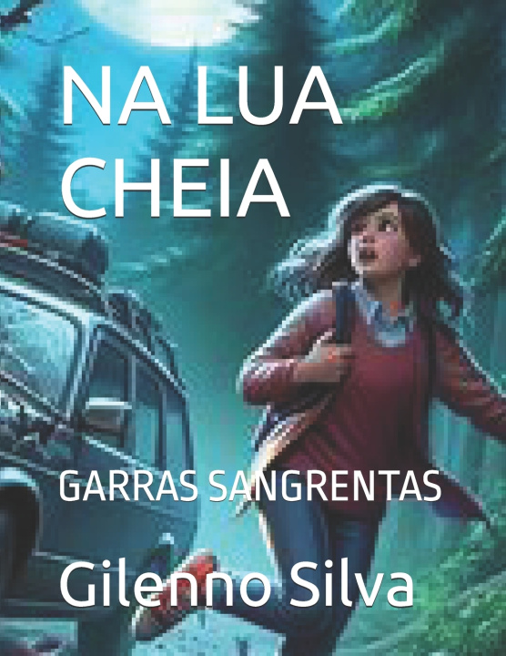 Kniha NA LUA CHEIA Gilenno Rodrigues da Silva