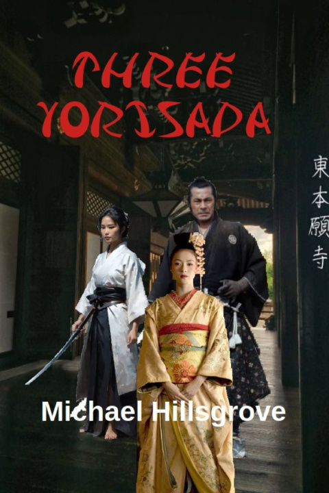 Kniha Three Yorisada Michael Hillsgrove