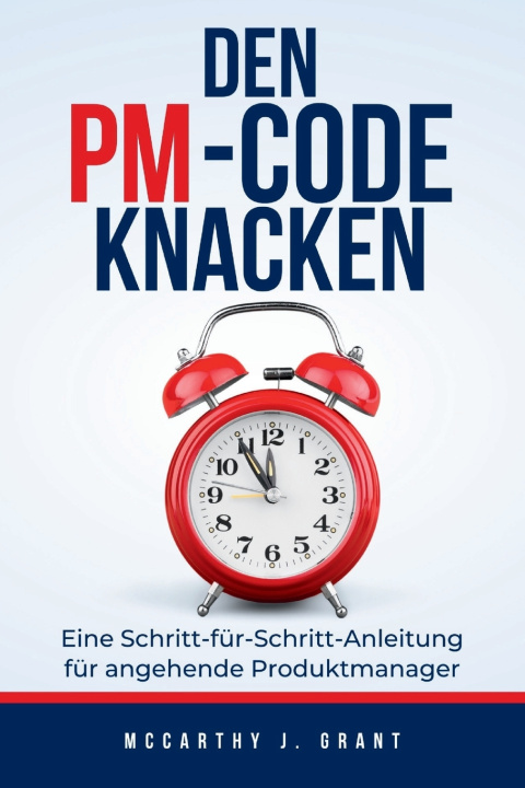 Könyv Den PM-Code knacken McCarthy J. Grant