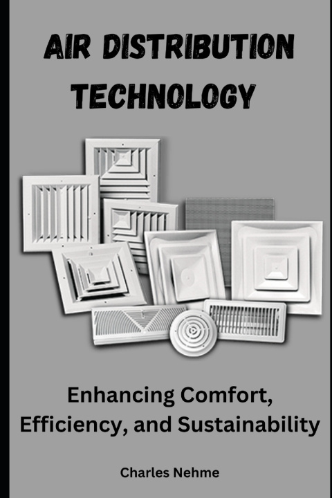 Knjiga Air Distribution Technology Charles Nehme