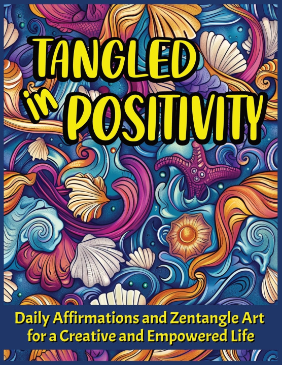 Kniha Tangled in Positivity Tablet Press