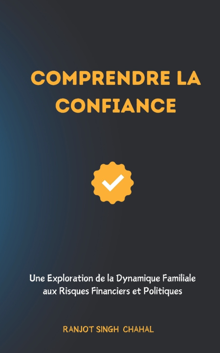 Könyv Comprendre la Confiance Ranjot Singh Chahal