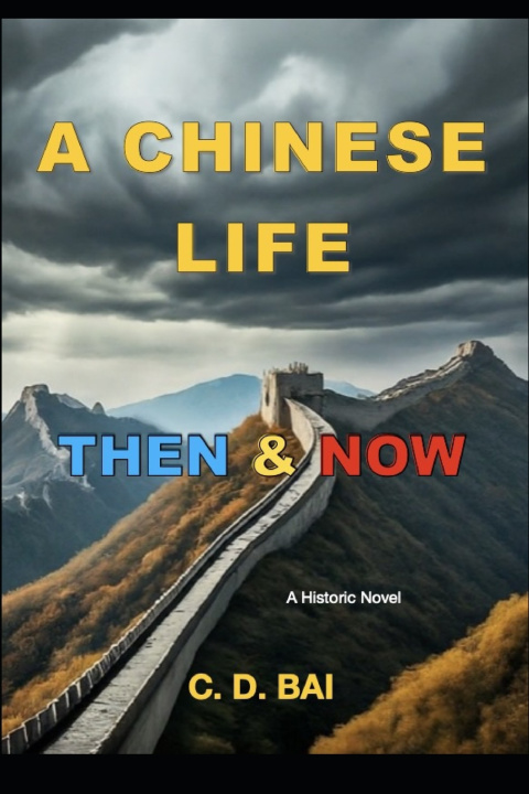 Książka A Chinese Life Then & Now C.D. Bai