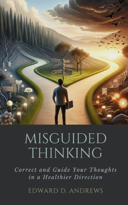 Kniha MISGUIDED THINKING Edward D. Andrews