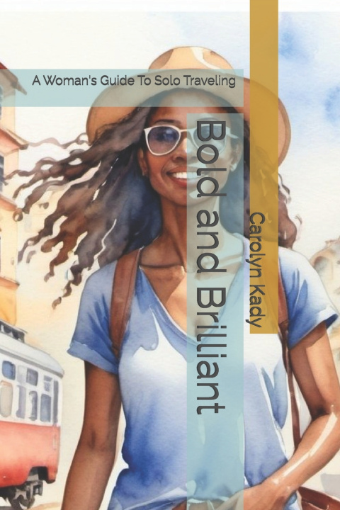 Kniha Bold and Brilliant Carolyn Kady