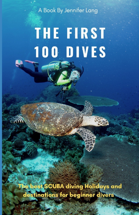 Book The First 100 Dives Jennifer Lang