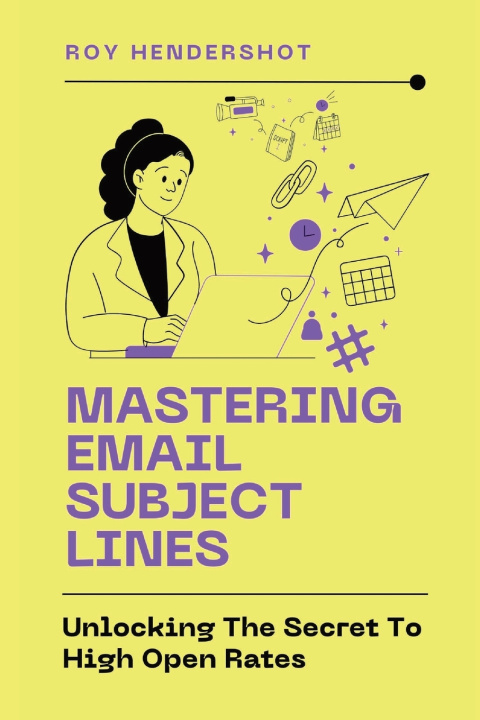 Kniha Mastering Email Subject Lines Roy Hendershot