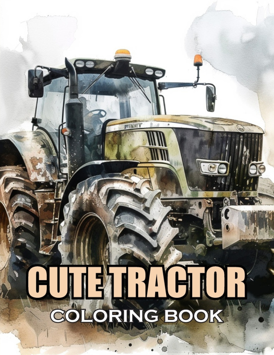 Kniha Cute Tractor Coloring Book Hulk Stephen