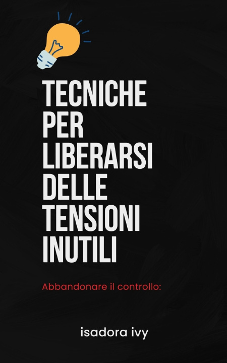 Knjiga Abbandonare il controllo isadora ivy