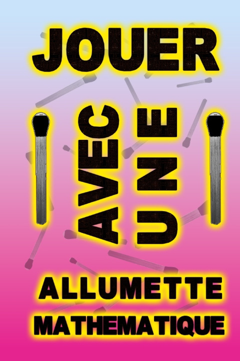 Książka jouer avec une allumette mathématique raouf raf