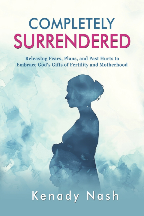 Kniha Completely Surrendered Kenady Nash