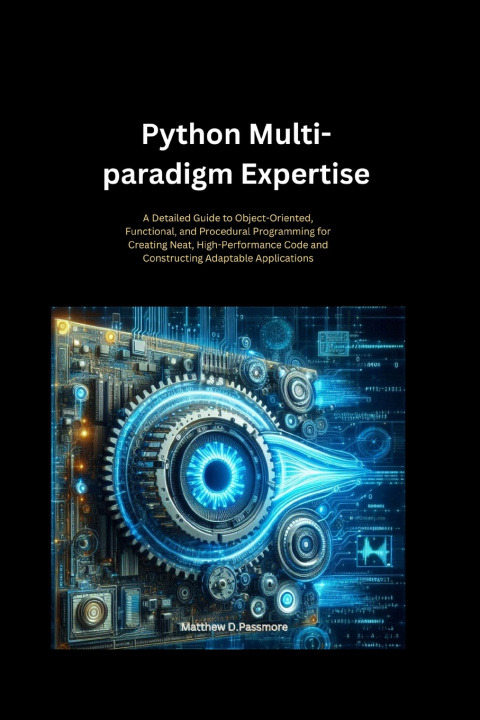 Kniha Python Multi-paradigm Expertise matthew D.Passmore