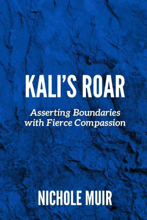 Kniha Kali's Roar Nichole Muir