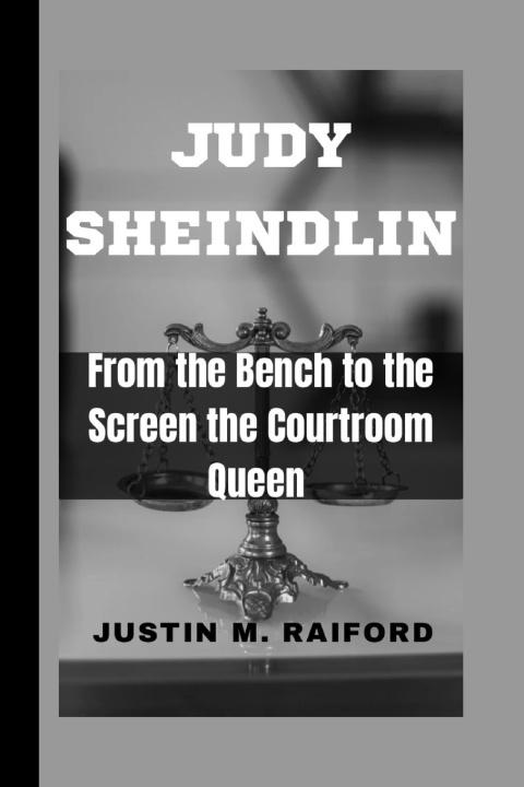 Knjiga JUDY SHEINDLIN Justin M. Raiford