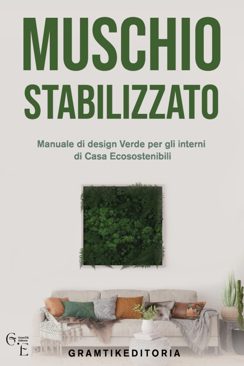 Kniha Muschio Stabilizzato GramTik Editoria