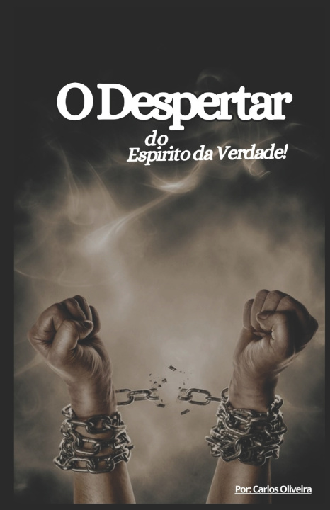 Kniha O Despertar do Espírito da Verdade Manoel Carlos de Oliveira