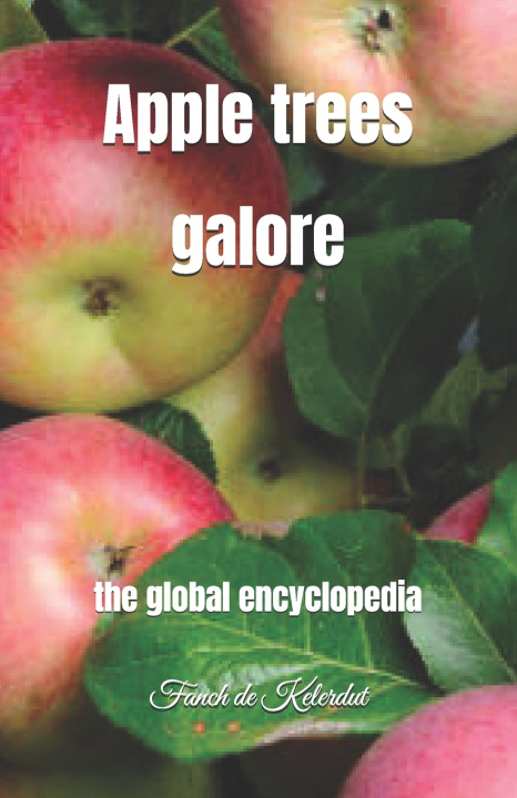 Libro Apple trees galore Fanch de Kelerdut