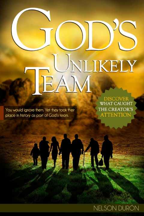 Book God's Unlikely Team Nelson Durón