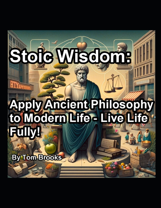 Kniha Stoic Wisdom Tom Brooks