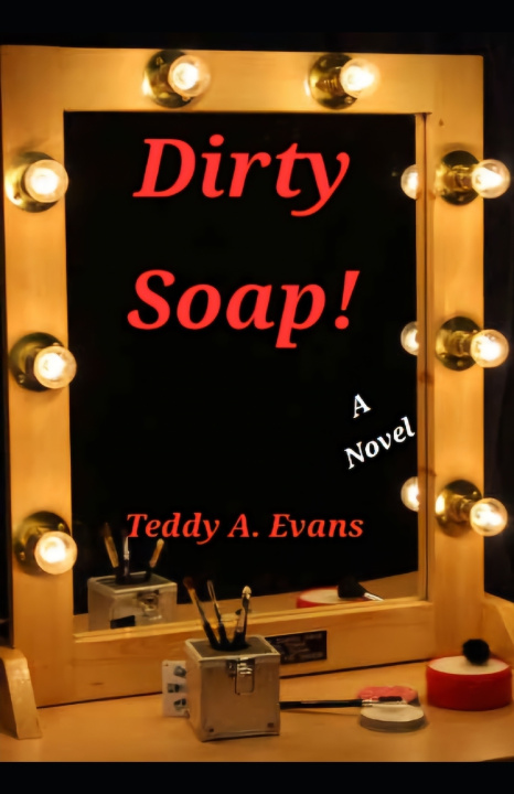 Könyv Dirty Soap! Teddy A. Evans