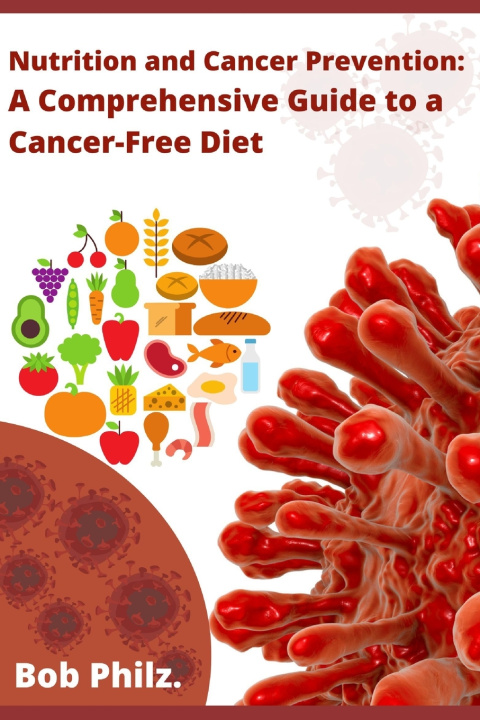 Książka Nutrition and Cancer Prevention Bob Philz.