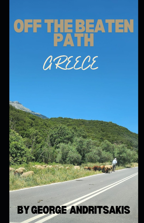 Kniha Off The Beaten Path George Andritsakis