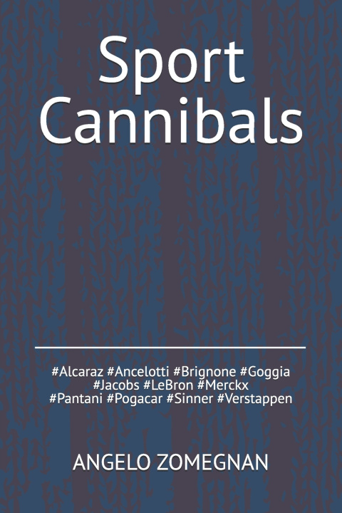 Buch Sport Cannibals ANGELO ZOMEGNAN Mr.