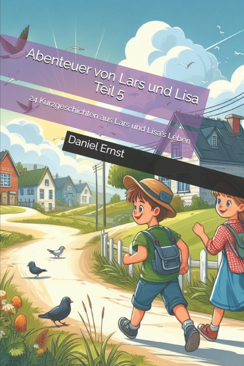 Kniha Abenteuer von Lars und Lisa Teil 5 Daniel Ernst