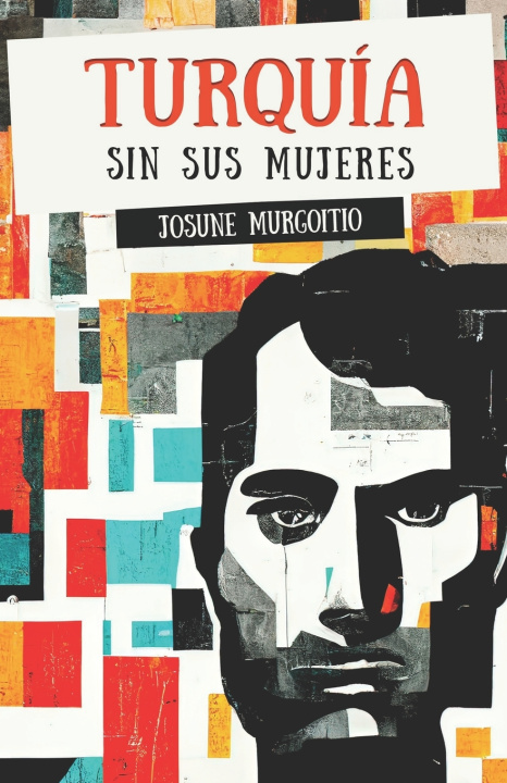 Libro Turquía sin sus mujeres Josune Murgoitio