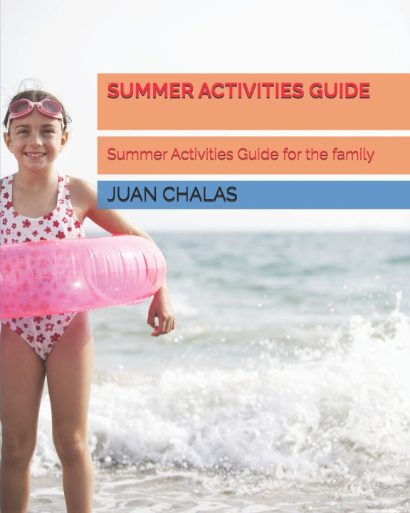 Kniha Summer Activities Guide JUAN MIGUEL CHALAS