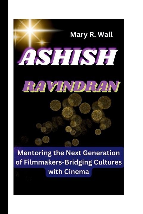 Kniha ASHISH RAVINDRAN Mary R. Wall