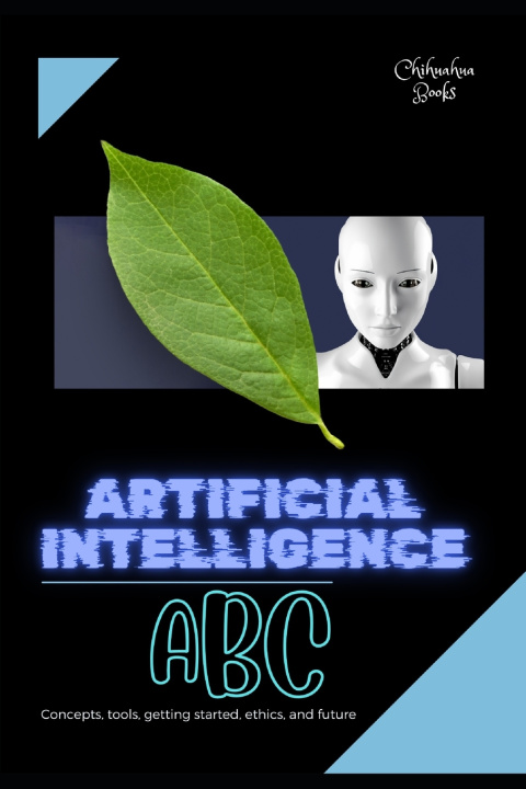 Könyv Artificial Intelligence ABC Chihuahua Books