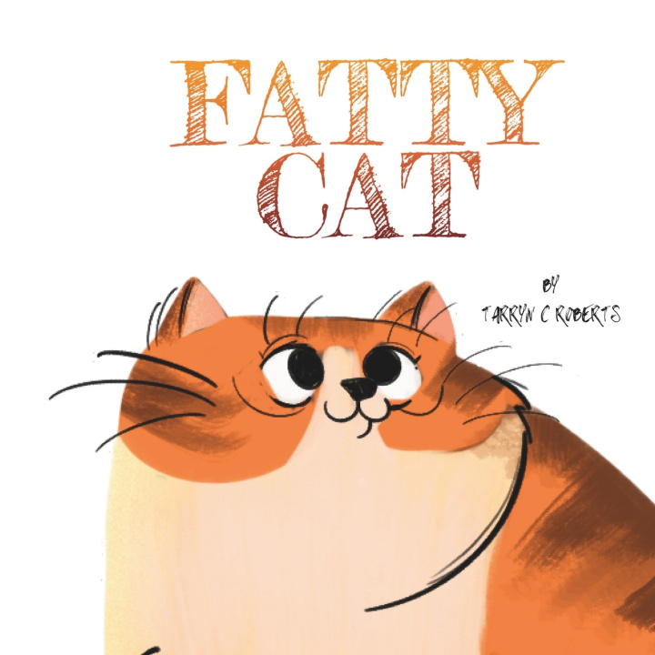 Kniha Fatty Cat Tarryn C Roberts