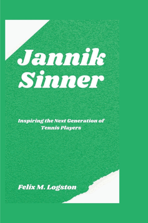 Book Jannik Sinner Felix M. Logston