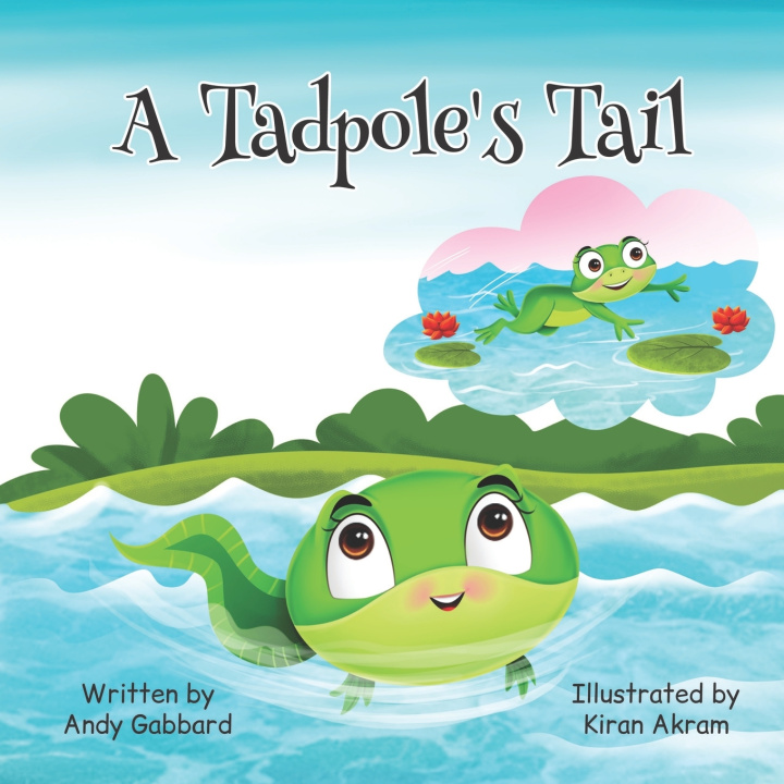 Kniha A Tadpole's Tail Andy Tyler Gabbard
