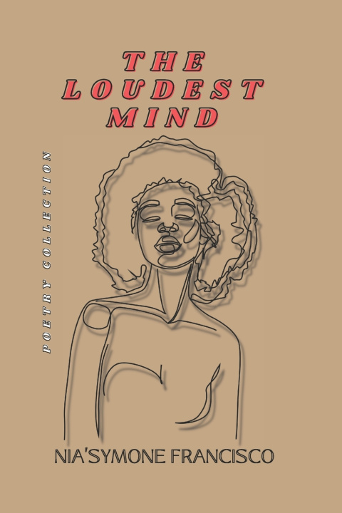 Kniha The Loudest Mind Nia'Symone Francisco